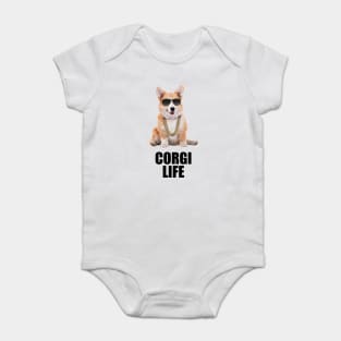 Corgi life / Thug life - Dogs lover - Pets lover - Animals lover - Like a Boss / Slay Baby Bodysuit